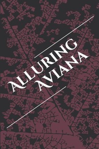 Alluring Aviana