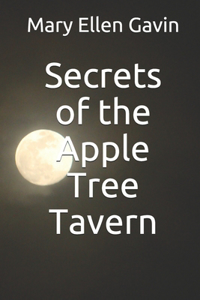 Secrets of the Apple Tree Tavern