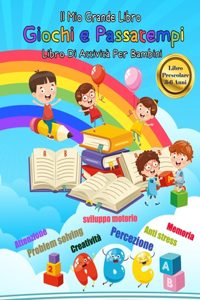 mio grande libro dei giochi e passatempi - libro di attività Per bambini