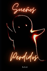 Sueños perdidos .