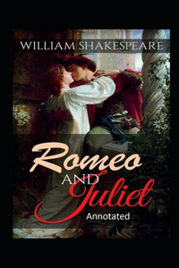 Romeo and Juliet Annotated