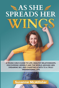 As She Spreads Her Wings
