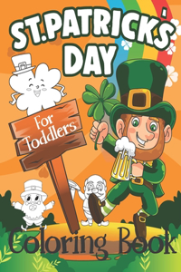 St. Patrick's Day Coloring Book for Toddlers
