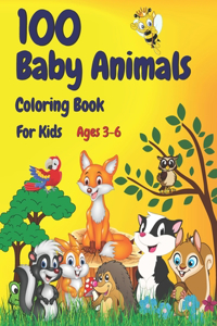 100 Baby Animals Coloring Book For Kids Ages 3-6