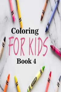 Coloring For Kids Book 4