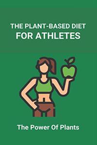 Plant-Based Diet For Athletes
