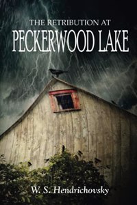 The Retribution at Peckerwood Lake