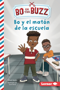Bo Y El Matón de la Escuela (Bo and the School Bully)