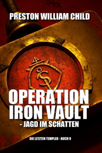 Operation Iron Vault - Jagd im Schatten