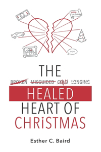 The Healed Heart of Christmas