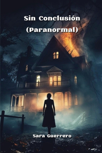 Sin Conclusión (Paranormal)