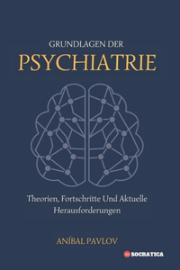 Grundlagen Der Psychiatrie