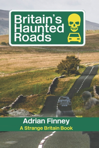 Britain's Haunted Roads