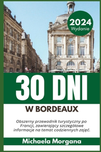 30 Dni W Bordeaux 2024