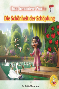 Schönheit der Schöpfung: Serie mit Themen: Schönheit der Schöpfung, Güte, Lernen & Lachen, Geben, Natur, Selbstreflexion, Erkenntnis