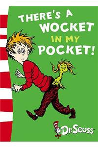 There's a Wocket in my Pocket