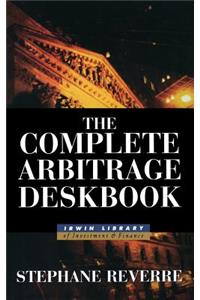 Complete Arbitrage Deskbook