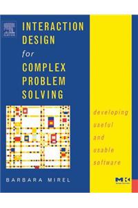 Interaction Design for Complex Problem Solving