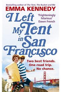 I Left My Tent in San Francisco