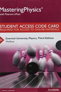 Mastering Physics with Pearson Etext -- Standalone Access Card -- For Essential University Physics