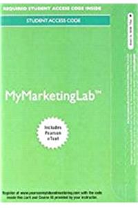 2017 Mylab Marketing with Pearson Etext -- Access Card -- For Marketing: An Introduction
