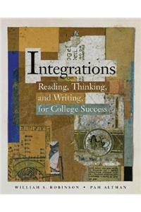 Integrations: Reading, Thinking, and Writing for College Success