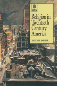 Religion in Twentieth Century America
