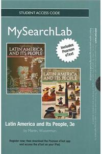 MySearchLab with Pearson Etext -- Standalone Access Card -- for Latin America and Its People, Volume 1 and Volume 2