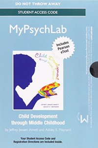 New Mylab Psychology with Etext -- Standalone Access Card -- For Child Development Through Middle Childhood: A Cultural Approach
