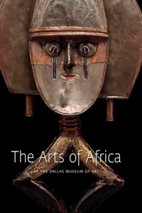 Arts of Africa at the Dallas Museum of Art