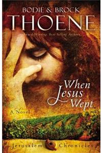 When Jesus Wept