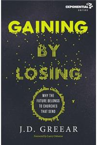 Gaining by Losing