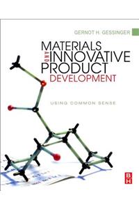 Materials and Innovative Product Development