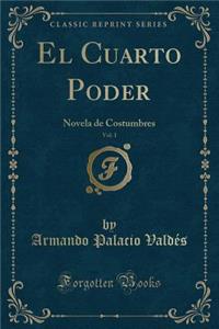 El Cuarto Poder, Vol. 1