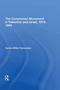 The Communist Movement In Palestine And Israel, 19191984