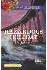 Hazardous Holiday