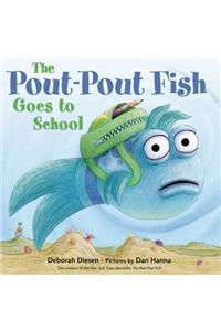 Pout-Pout Fish Goes to School