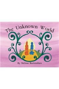 The Unknown World