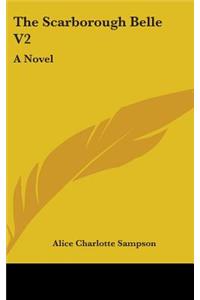 The Scarborough Belle V2