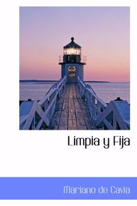 Limpia y Fija