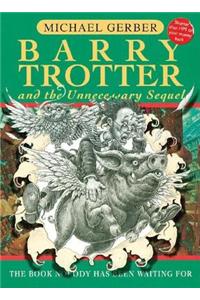 Barry Trotter And The Unnecessary Sequel
