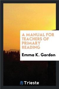 Manual for Teachers of Primary Reading