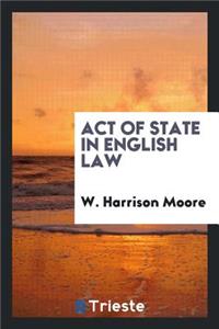 Act of State in English Law