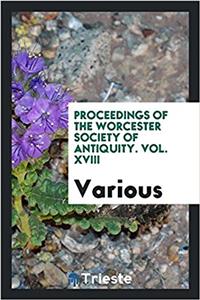 PROCEEDINGS OF THE WORCESTER SOCIETY OF