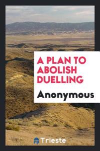 Plan to Abolish Duelling
