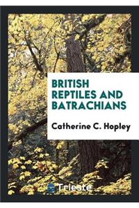 British Reptiles and Batrachians