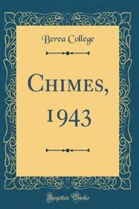 Chimes, 1943 (Classic Reprint)
