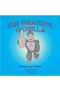 The Grateful Gorilla