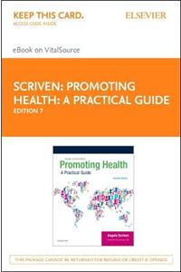 Promoting Health: A Practical Guide - Elsevier eBook on Vitalsource (Retail Access Card)