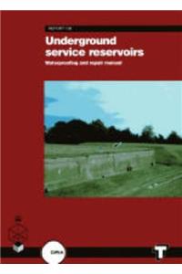 Underground Service Reservoirs: Waterproofing and Repair Manual